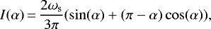 \begin{equation*}I(\alpha)\,{=}\,\frac{2 \omega_{\mathrm{s}}}{3 \pi} (\sin(\alpha) &#x002B; (\pi - \alpha) \cos(\alpha)), \end{equation*}