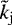 $\tilde{k}_{\mathrm{j}}$