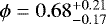 $\phi = 0.68^{&#x002B;0.21}_{-0.17}$
