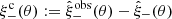 $ \xi_-^{\mathrm{c}}(\theta) := \hat{\xi}^{\mathrm{obs}}_-(\theta) - \hat{\xi}_-(\theta) $