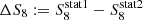 $ \Delta S_8 := S_8^{\rm stat1} - S_8^{\rm stat2} $