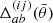 $ \Delta^{(ij)}_{ab}(\bar{\theta}) $