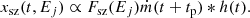 $$ \begin{aligned} x_{\rm sz}(t,E_{j})&\propto F_{\rm sz}(E_{j})\dot{m}(t+t_{\rm p})*h(t). \end{aligned} $$