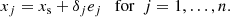 $$ \begin{aligned} x_j = x_\mathrm{s} + \delta _j e_j \quad \mathrm{for} ~~j = 1, \ldots , n. \end{aligned} $$