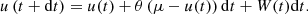 $$ \begin{aligned} u\left(t+\mathrm{d} t\right) = u(t) +\theta \left(\mu -u(t)\right)\mathrm{d} t+W (t)\mathrm{d} t. \end{aligned} $$