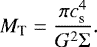 \begin{equation*} M_{\textrm{T}} = \frac{\pi c_{\textrm{s}}^4}{G^2 \Sigma}. \end{equation*}