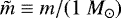 $\tilde{m}\equiv m/(1~M_{\odot})$