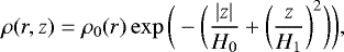 \begin{equation*}\rho(r,z)=\rho_0(r) \exp \bigg(-\bigg(\frac{\left|z\right|}{H_0}&#x002B;\bigg(\frac{z}{H_1}\bigg)^2\bigg)\bigg), \end{equation*}