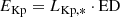 $$ \begin{aligned} E_\mathrm{Kp} = L_\mathrm{Kp,*} \cdot \mathrm{ED} \end{aligned} $$