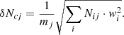 $$ \begin{aligned} \delta N_{cj}=\frac{1}{m_{j}} \sqrt{\sum _{i} {N_{ij}}\cdot {w_{i}^{2}}} . \end{aligned} $$