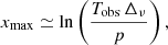$$ \begin{aligned} x_{\rm max} \simeq \ln \left(\frac{T_{\rm obs} \, \Delta _{\rm \nu }}{p}\right), \end{aligned} $$