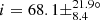 $ i=68.1 \pm^{21.9\circ}_{\mathrm{8.4}} $