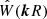 $ \hat{W}(\boldsymbol{k}R) $