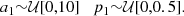 $$ \begin{aligned} a_1{\sim }\mathcal{U} [0,10]\quad p_1{\sim }\mathcal{U} [0,0.5]. \end{aligned} $$