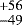 $^{&#x002B;56}_{-49}$