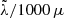 $ \tilde\lambda/1000\,\mu $