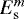 $E_{\textrm{s}}^m$