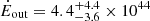 $ \dot{E}_{\mathrm{out}}=4.4^{+4.4}_{-3.6} \times 10^{44} $