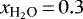 $x_{\textrm{H}_2\textrm{O}}\,{=}\,0.3$