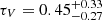 $ \tau_V=0.45^{+0.33}_{-0.27} $