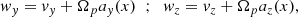 $$ \begin{aligned} w_y = v_y + \Omega _p a_y(x) \;\; ; \;\; w_z = v_z + \Omega _p a_z(x) ,\end{aligned} $$