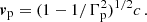 $$ \begin{aligned} \boldsymbol{v}_{\mathrm{p}}=(1-1/\Gamma ^2_{\mathrm{p}})^{1/2}c\,. \end{aligned} $$