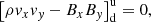 $$ \begin{aligned}&\left[\rho { v}_x { v}_{ y} -B_x B_{ y} \right]^\mathrm{u} _{\rm d} = 0, \end{aligned} $$