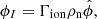 $$ \begin{aligned} \phi _I = \Gamma _{\rm ion} \rho _{\rm n} \hat{\phi }, \end{aligned} $$