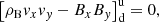 $$ \begin{aligned}&\left[\rho _{\rm B} { v}_x { v}_{ y} -B_x B_{ y} \right]^\mathrm{u} _{\rm d} = 0, \end{aligned} $$