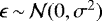 $\epsilon\,{\sim}\,\mathcal{N}(0,\sigma^2)$