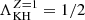 $ \Lambda_{\mathrm{KH}}^{Z=1} = 1/2 $