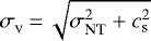 $ \sigma_{_{\textrm{V}}}\,{=}\, \sqrt{\sigma_{\textrm{NT}}^2&#x002B;c_{\textrm{s}}^2}$