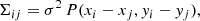 $$ \begin{aligned} \Sigma _{ij} = \sigma ^2\,P(x_i - x_j, y_i - y_j), \end{aligned} $$