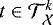 $t \in {\mathcal{T}}_{\mathcal{X}}^k$