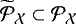 ${{\widetilde{\mathcal{P}}_{\mathcal{X}}}} \subset {{\mathcal{P}}_{\mathcal{X}}}$