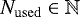 $N_{\mathrm{used}} \in \mathbb{N}$