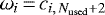$\omega_i\,{=}\,c_{i,\,N_{\mathrm{used}}&#x002B;2}$