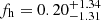 $ f_{\mathrm{h}}=0.20^{+1.34}_{-1.31} $