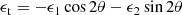 $$ \begin{aligned} \epsilon _{\rm t} = - \epsilon _1 \cos {2 \theta } - \epsilon _2 \sin {2\theta } \end{aligned} $$