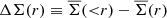 $ \Delta \Sigma (r)\equiv \overline{\Sigma}({ < }r)-\overline{\Sigma}(r) $