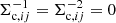 $ \Sigma_{\mathrm{c},ij}^{-1}=\Sigma_{\mathrm{c},ij}^{-2}=0 $