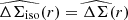 $ \widehat{\Delta \Sigma_{\mathrm{iso}}}(r)=\widehat{\Delta \Sigma}(r) $