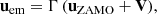 $$ \begin{aligned} \mathbf u _\mathrm{em} = \Gamma \, (\mathbf u _\mathrm{ZAMO} + \mathbf V ) , \end{aligned} $$