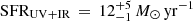 $ \mathrm{SFR_{UV+IR}} \, = \, 12_{-1}^{+5} \, {M_{\odot}} \, \mathrm{yr^{-1}} $