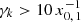 $ \gamma_k > 10 \, x_{0,\,1}^{-1} $