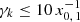 $ \gamma_k \leq 10 \, x_{0,\,1}^{-1} $