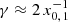 $ \gamma \approx 2 \, x_{0,\,1}^{-1} $