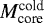 $M_{\textrm{core}}^{\textrm{cold}}$