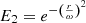 $ E_2=e^{-\left(\frac{r}{\omega}\right)^2} $