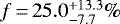 $f\,{=}\,25.0^{&#x002B;13.3}_{-7.7}\%$